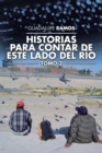 Image for Historias Para Contar De Este Lado Del Rio: Tomo 2