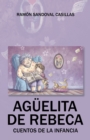 Image for Aguelita De Rebeca: Cuentos De La Infancia
