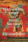 Image for The Paranormal Story of a Dying Soldier