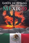 Image for Golpe De Estado Incruento En Mexico