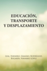 Image for Educacion, Transporte Y Desplazamiento.