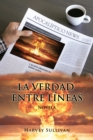 Image for La Verdad Entre Lineas: Novela