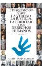 Image for 2 Disquisicion Sobre La Verdad, La Justicia, La Libertad Y Los Derechos Humanos: Ensayo