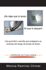 Image for !No Deje Que Lo Laven, Ni Que Lo Sequen!: Una Guia Facil Y Sencilla Que Protegera a Su Empresa Del Riesgo De Lavado De Dinero