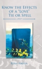 Image for Know the Effects of a &quot;Love&quot; Tie or Spell