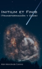 Image for Initium Et Finis (Transformacion Y Caos)