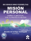 Image for Bio Sensus Mind Possibilitas : Modulo 5 Mision Personal: Cambia Tu Ph Social Vive Tu Proyecto Helpiiis