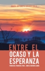 Image for Entre El Ocaso Y La Esperanza.