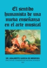 Image for El Sentido Humanista De Una Nueva Ensenanza En El Arte Musical