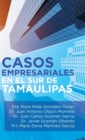 Image for Casos Empresariales En El Sur De Tamaulipas