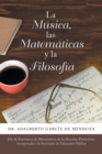 Image for La Musica, Las Matematicas Y La Filosofia