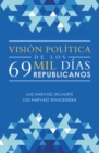 Image for Vision Politica De Los 69 Mil Dias Republicanos
