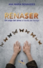 Image for Renaser : Un Viaje Del Alma a Traves Del Tiempo