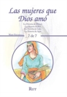 Image for Las Mujeres Que Dios Amo : -La Historia De Miriam -La Historia De Rut -La Historia De Lidia -La Historia De Agar