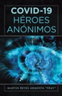 Image for Covid-19 Heroes Anonimos