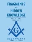 Image for Fragments Of A Hidden Knowledge : Volume 2