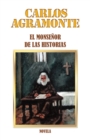 Image for El Monsenor De Las Historias: Novela