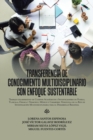 Image for Transferencia De Conocimiento Multidisciplinario Con Enfoque Sustentable