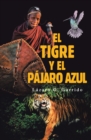 Image for El Tigre Y El Pajaro Azul
