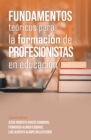 Image for Fundamentos Teoricos Para La Formacion De Profesionistas En Educacion