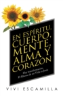 Image for En Espiritu, Cuerpo, Mente, Alma Y Corazon : Hay Transformacion. El Rhema De Mi Vida Es Jesus