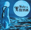 Image for Bano De Luna