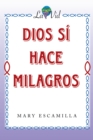 Image for Dios Si Hace Milagros