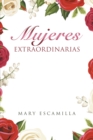 Image for Mujeres Extraordinarias