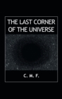 Image for The Last Corner of the Universe