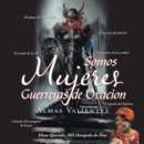 Image for Somos Mujeres Guerreras de Oacion: Almas Valientes