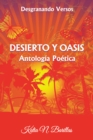 Image for DESIERTO Y OASIS: Desgranando Versos