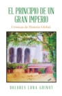 Image for El principio de un Gran Imperio : Cronicas de Historia Global.: Cronicas de Historia Global.