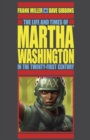 Image for The life and times of Martha Washington in the twenty-first century