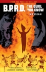 Image for B.P.R.D.: The Devil You Know Volume 1 - Messiah