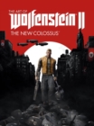 Image for The art of Wolfenstein II  : the new colossus