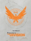 Image for The world of Tom Clancy&#39;s The division