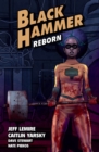 Image for Black Hammer Volume 5: Reborn Part One