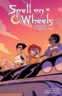 Image for Spell on Wheels Volume 2: Just to Get to You
