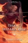 Image for Trial of the Wizard King: The Wizard King Trilogy Book Two
