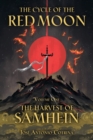 Image for The Cycle of the Red Moon Volume 1: The Harvest of Samhein