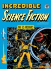 Image for EC Archives, The: Incredible Science Fiction
