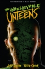 Image for The unbelievable unteens
