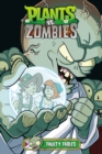Image for Plants vs. Zombies Volume 20: Faulty Fables