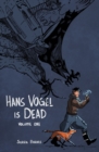 Image for Hans Vogel Is Dead Volume 1