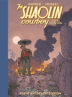 Image for Shaolin Cowboy: Cruel to be Kin - Silent but Deadly Edition