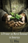 Image for A Primer on Moral Renewal in America