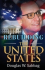Image for Rebuilding the United States