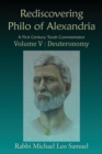Image for Rediscovering Philo of Alexandria. A First Century Torah Commentator, Volume V - Deuteronomy