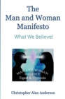 Image for The Man and Woman Manifesto : What We Believe!