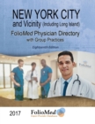 Image for New York City and Vicinity (Including Long Island) Physician Directory with Group Practices 2017 Eighteenth Edition